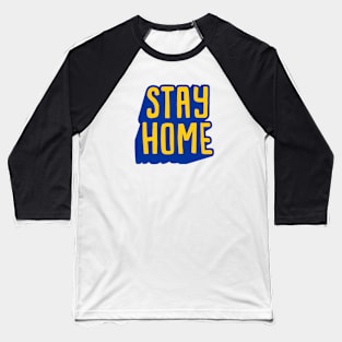 stay home Baseball T-Shirt